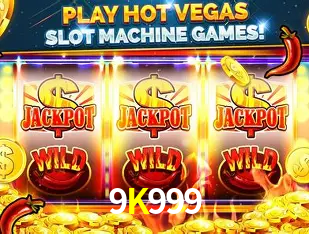 Descubra o Mundo do Cassino Online com 9K999